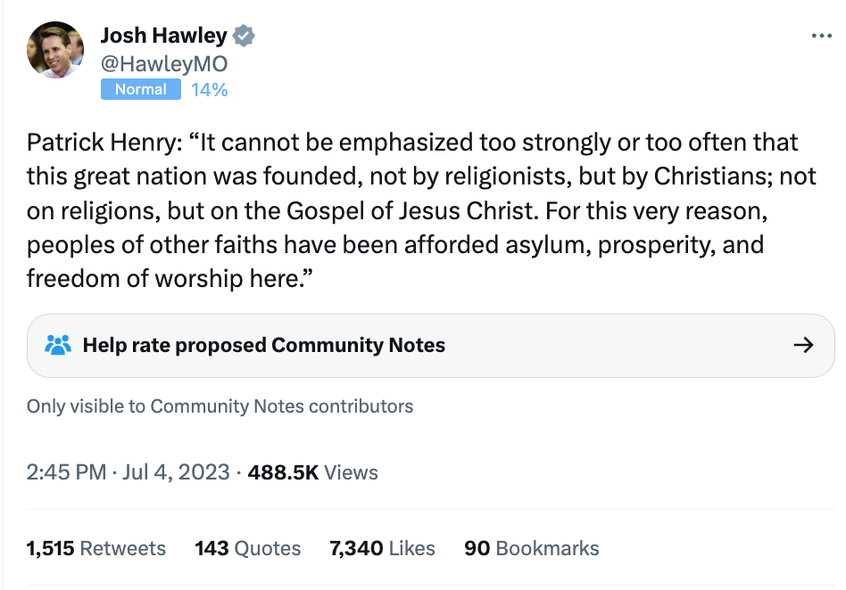 Senator Josh Hawley tweeted a Christian Nationalist quote falsely attributed to Patrick Henry that was actually from a 1950s antisemitic and white supremacist magazine. Who cares?